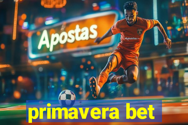 primavera bet